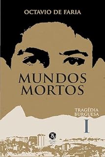 Livro Mundos mortos - Tragédia burguesa, vol. I