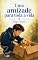 Livro Uma amizade para toda a vida: Entre aventuras, desafios e descobertas, nasceu uma amizade inesquecível.