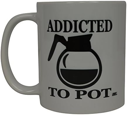 Best Funny Coffee Mug Addicted To Pot Sarcastic Novelty Cup Joke Great Gag  Gift Idea For Men Women Office Work Adult Humor Employee Boss Coworkers  price in Saudi Arabia | Amazon Saudi