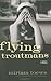 The Flying Troutmans: A Novel