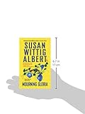 Mourning Gloria by Susan Wittig Albert front cover