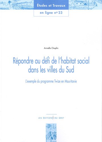 Répondre au défi de l'habitat social dans les villes du Sud