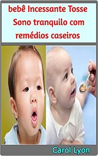 Livro bebê Incessante Tosse - Sono tranquilo com remédios caseiros