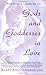 Gods and Goddesses in Love: Making the Myth a Reality for You - Book by Agapi Stassinopoulos