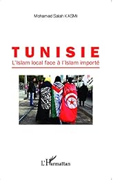 Tunisie, l'islam local face à l'islam importé