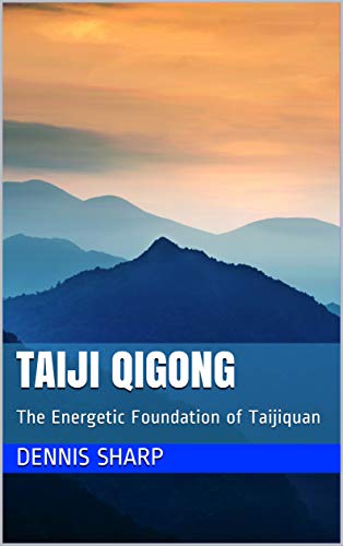 EBOOK Taiji Qigong: The Energetic Foundation of Taijiquan EPUB