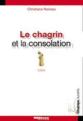 Le  chagrin et la consolation