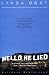 Hello, He Lied & Other Tales from the Hollywood Trenches by Lynda Obst