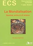 Image de La mondialisation : GenÃ¨se, acteurs et enjeux