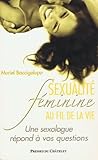 SexualitÃ© fÃ©minine au fil de la vie by 
