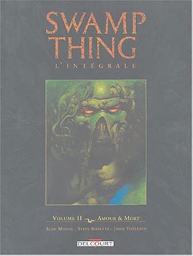 Download Swamp Thing l'intégrale, Tome 2 : Amour et Mort PDF