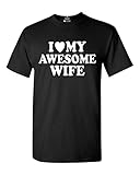 I Heart My Awesome Wife T-shirt Couple Shirts 5XL Black