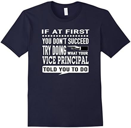 Men's If at First You Don't Succeed Vice Principal T-Shirt Large Navy