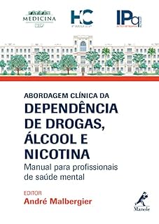 Livro Abordagem clínica da dependência de drogas, álcool e nicotina: manual para profissionais de saúde mental