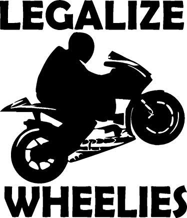 YWS Vinyl Stickers Decal - Legalize Wheelies Sportbike Rider Super Bike Crotch Rocket Fading Logo - Stickers Laptop Car Truck Window Bumper Notebook SMA4894