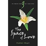The Space of Love (The Ringing Cedars, Book 3)