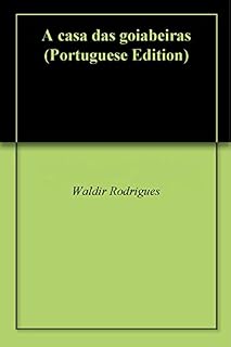 Livro A casa das goiabeiras