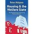 Housing and the Welfare State: The Development of Housing Policy in Britain