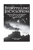 Storytelling Encyclopedia: Historical, Cultural, and Multiethnic Approaches to Oral Traditions Aroun by David A. Leeming