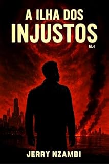 Livro A Ilha Dos Injustos: Volume IV