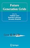 Future Generation Grids, , 0387279350