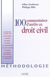 100 commentaires d'arrêts en droit civil