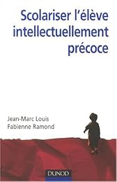 Scolariser l'élève intellectuellement précoce
