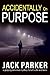 Accidentally On Purpose (Gracie Greene Book 2)