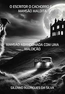 Livro O Escritor O Cachorro E A Mansão Maldita