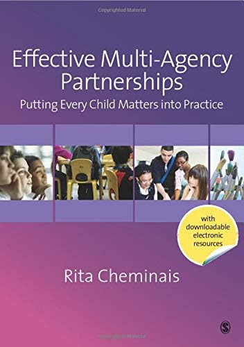 Effective Multi-Agency Partnerships: Putting Every Child Matters Into Practice