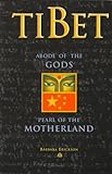 Tibet : Abode of the Gods, Pearl of the Motherland, Erickson, Barbara, 1881896161
