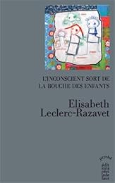 L' inconscient sort de la bouche des enfants