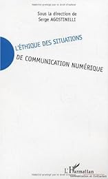 L' éthique des situations de communication numérique