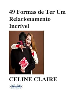 Livro 49 Formas de Ter Um Relacionamento Incrível