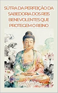Livro Sūtra da Perfeição da Sabedoria dos Reis Benevolentes que Protegem o Reino