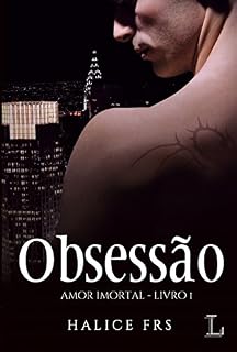 Livro Amor Imortal - Obsessão