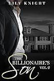 The Billionaire's Son Vol. 2: (A Stepbrother Romance)
