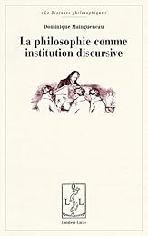 La  philosophie comme institution discursive