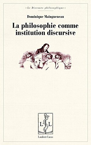 La  philosophie comme institution discursive