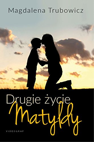 Drugie zycie Matyldy
