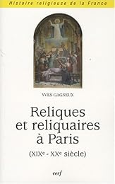 Reliques et reliquaires à Paris