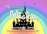 My 2020 Magical Autograph Book: Rainbow- Capture all of the magic in this autograph book with a double page for 45 character signatures and space to ... including Disney World and Disneyland Parks.