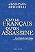 C'est le français qu'on assassine (French Edition) by