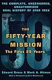 Fifty-Year Mission: The Complete, Uncensored, Unauthorized Oral H by Gross