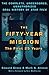 Fifty-Year Mission: The Complete, Uncensored, Unauthorized Oral H by Gross
