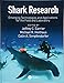 Shark Research: Emerging Technologies and Applications for the Field and Laboratory (CRC Marine Biology Series)