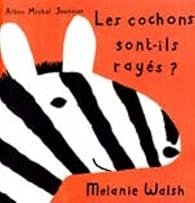 Book's Cover of Les cochons sont-ils rayés ?