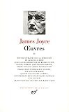 Joyce : Oeuvres, tome 2 : 1915-1932 (French Edition) by 