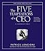 The Five Temptations of a CEO: A Leadership Fable
