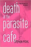Death at the Parasite Cafe (Culture Texts)